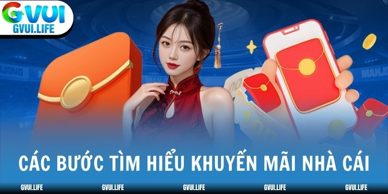 Các bước tìm hiểu khuyến mãi nhà cái