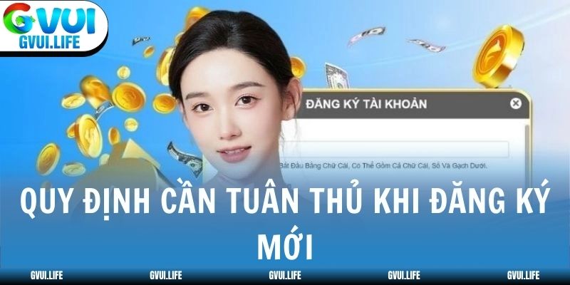 Quy định cần tuân thủ khi đăng ký mới